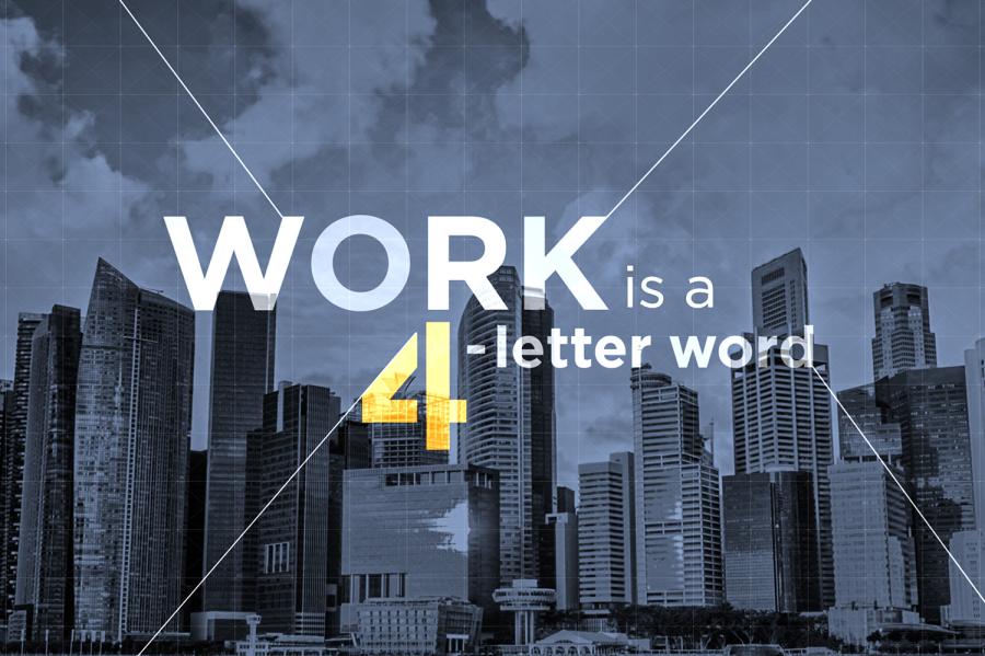 Work Is A 4 Letter Word – Title Page