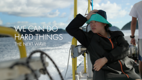 Thumbnail of We Can Do Hard Things, The Next Wave